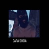 Cara Sucia - Single