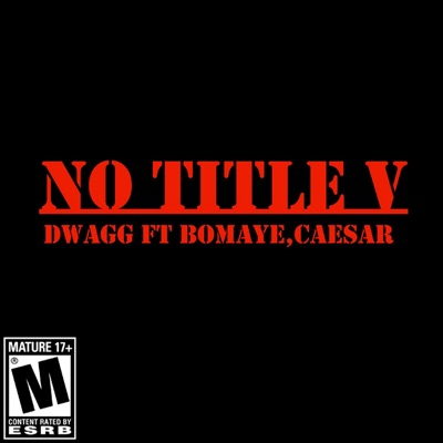 No Title V (feat. Bomaye,Caesar is king) - Single