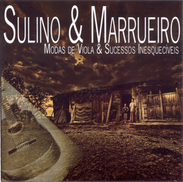 Fui o Primeiro - Sulino e Marrueiro 