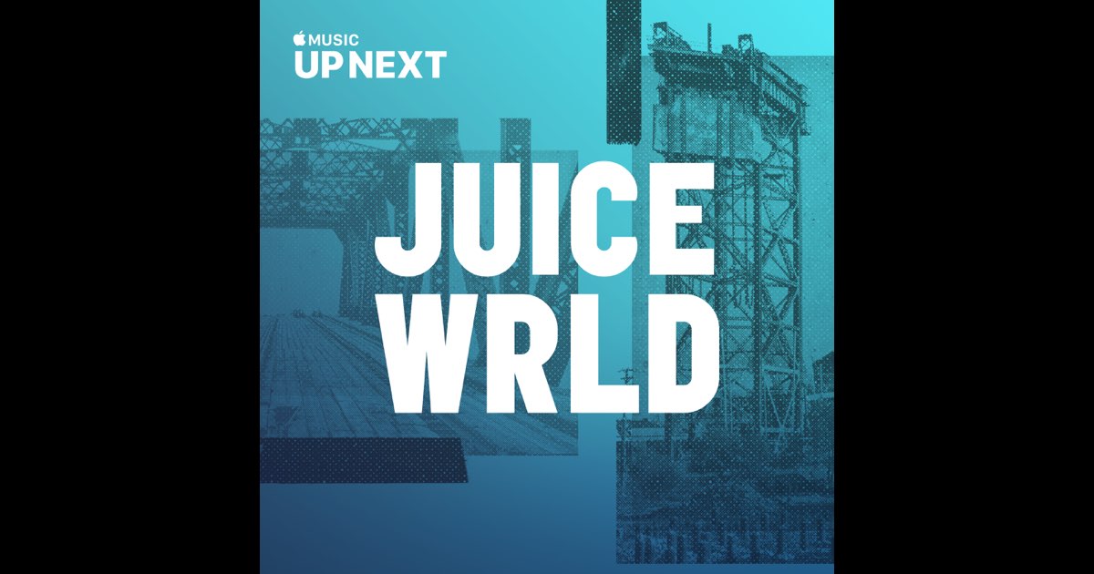 Up Next Session: Juice WRLD - Album by Juice WRLD - Apple Music