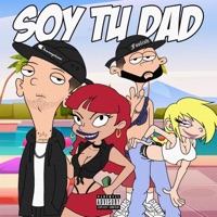 SOY TU DAD (feat. Chiki Wanted) - Single - foolishtherapper