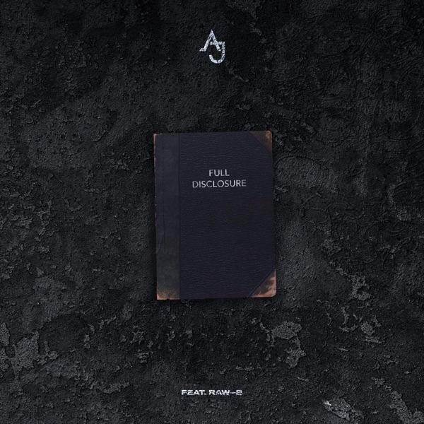 Full Disclosure (feat. Raw - B)