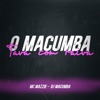 O Macumba Tava Com Raiva - Single