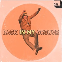 Back In My Groove - Single - Sam Be Yourself