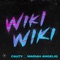 Wiki Wiki - Cauty & Mariah Angeliq lyrics