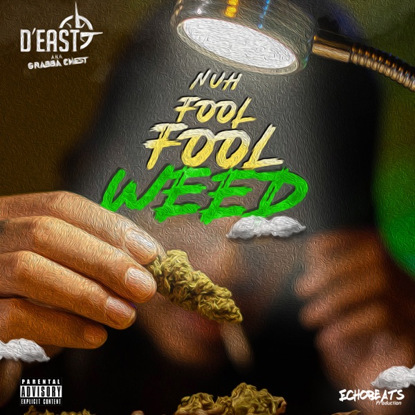 Nuh Fool Fool Weed