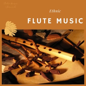 Ethnic Flute Music
