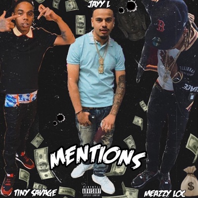 Mentions (feat. Tiny Savage & Meazzy Loc) - Single