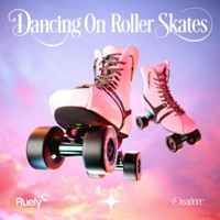 Dancing On Roller Skates - Single - Ruely
