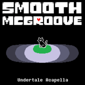 Undertale (A Cappella) - Smooth McGroove