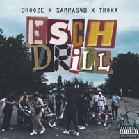 Esch Drill (feat. Sampas40 & Troka) - Single - Brooze