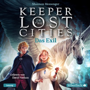 Keeper of the Lost Cities - Das Exil (Keeper of the Lost Cities 2)