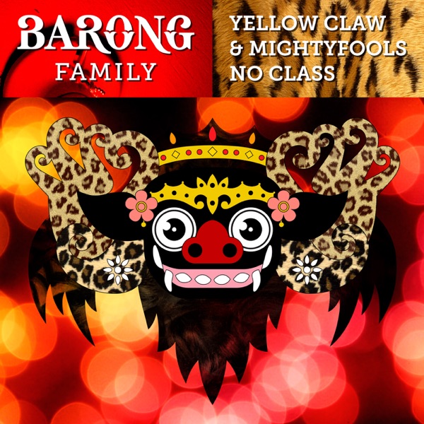 No Class - Single - Yellow Claw & Mightyfools