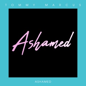 Ashamed - Single