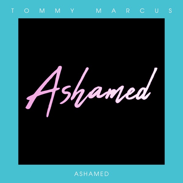 Ashamed - Single