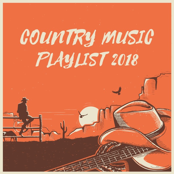 Country Music Playlist 2018 - Top Country Songs Compilation 2018