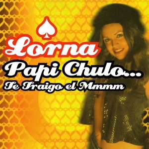 Papi Chulo... Te Traigo El MMMM - Single