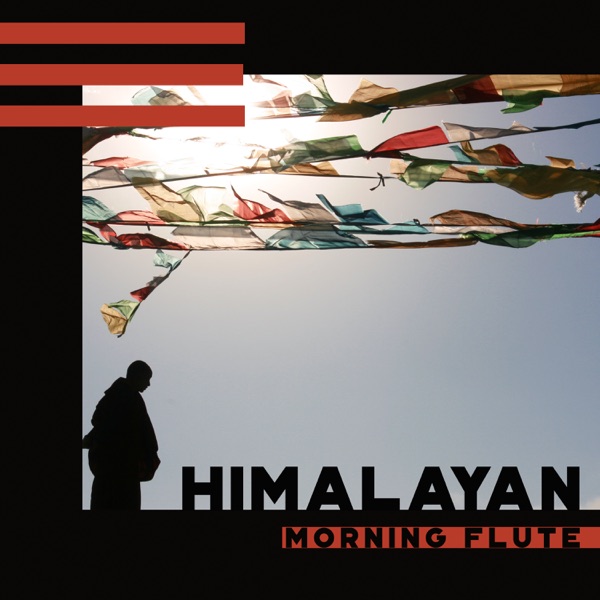 Himalayan Morning Flute: Mountain Meditation