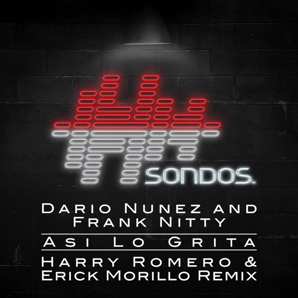 Asi Lo Grita (Harry Romero & Erick Morillo Remix) - Single