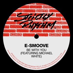 Be With You (feat. Michael White) - Single