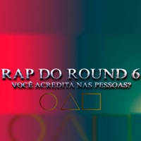 Rap do Round 6, Você Acredita nas Pessoas? - Single - Mano Perna
