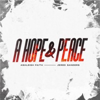 A Hope & Peace (feat. Jered Sanders) - Single - Ashleigh Faith