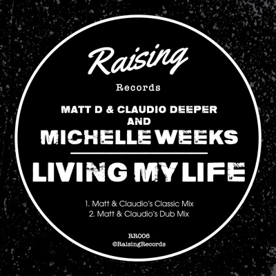 Living My Life (feat. Michelle Weeks) - Single