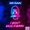 Ray Isaac - I Don't Give a Damn (Freejak Edit)