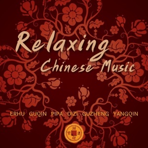 Relaxing Chinese Music (Erhu, Guqin, Pipa, Dizi, Guzheng, Yangqin)