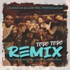 Todo Todo (Remix) [feat. Los del Portezuelo] - Single