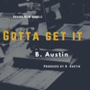 Gotta Get It - Single