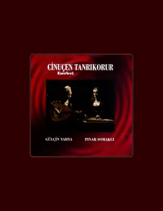 Listen to Gülçin Yahya - Pınar Somakçı, watch music videos, read bio, see tour dates & more!