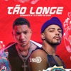 Tão Longe - Single