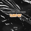 Played Out (feat. Suavee Valentino & Hundo100k) - Single