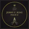 Jerry C King - Psalm 23 (Virgo E.S.P. and C.H.L.P. MIX)