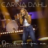Carina Dahl - Om du dro ifra mæ