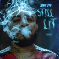 Still LIT - Single - Tony 214