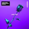 Like I Do (Remixes) [Soonvibes Contest] - EP, 2018