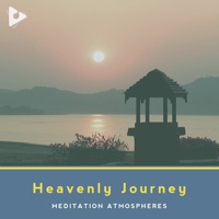 Heavenly Journey - Meditation Atmospheres & Asian Zen Spa Music Meditation