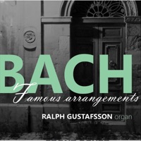 Bach Famous Arrangements - Ralph Gustafsson