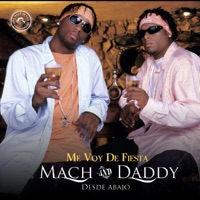 Me Voy de Fiesta - Single - Mach & Daddy