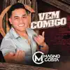 Magno Costa - Vem Comigo