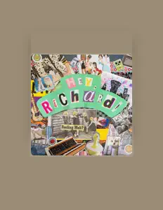 Hey Richard을(를) 듣고, 뮤직 비디오를 보고, 약력을 읽고, 투어 일정 등을 확인하세요!