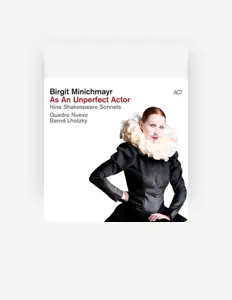 Listen to Birgit Minichmayr, watch music videos, read bio, see tour dates & more!