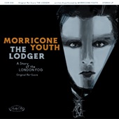 Morricone Youth - Is the Lodger the Avenger?