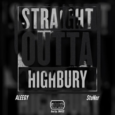 HIGHBURY (feat. StoNer) [Radio Edit] - Single