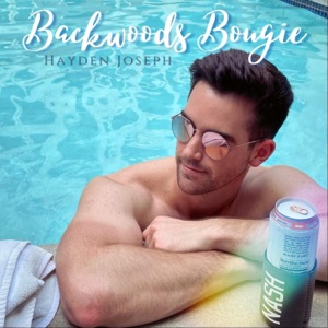 Backwoods Bougie - Single