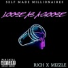 LOOSE AS a GOOSE (feat. MIZZLE) - Single