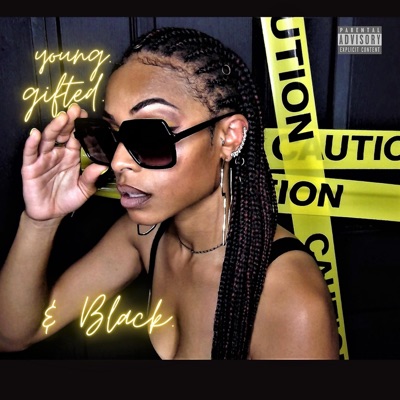 Young. Gifted. & Black
