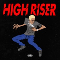 High Riser - Single - Comethazine